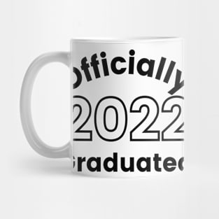 Officially Graduated 2022. Typography Black Graduation 2022 Design. Mug